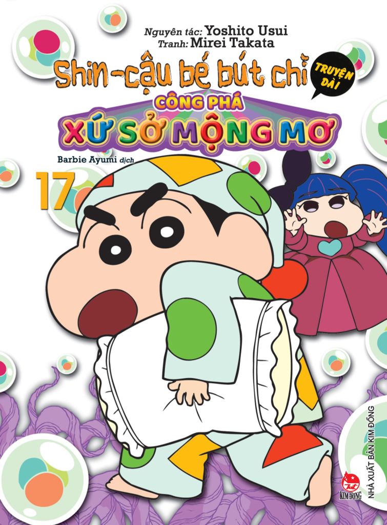 Shin Cậu Bé Bút Chì - Truyện Dài Tập 17: Công Phá Xứ Sở Mộng Mơ