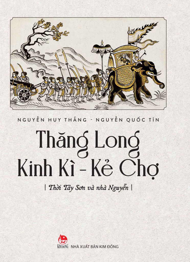 Thăng Long Kinh Kì - Kẻ Chợ - Tây Sơn Và Nhà Nguyễn