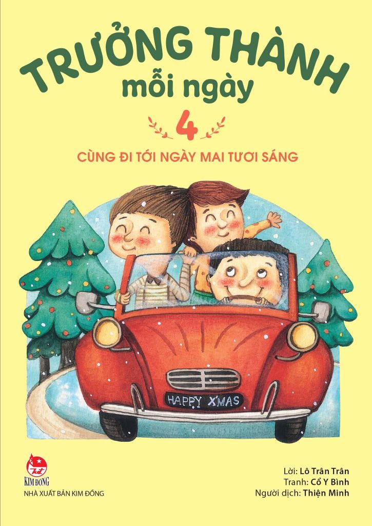 Trưởng Thành Mỗi Ngày - Tập 4: Cùng Đi Tới Ngày Mai Tươi Sáng