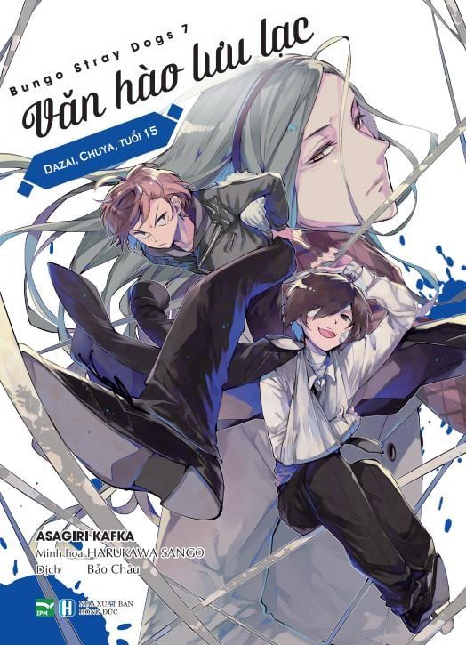 Bungo Stray Dogs 7 - Văn Hào Lưu Lạc - Dazai, Chuya, Tuổi 15