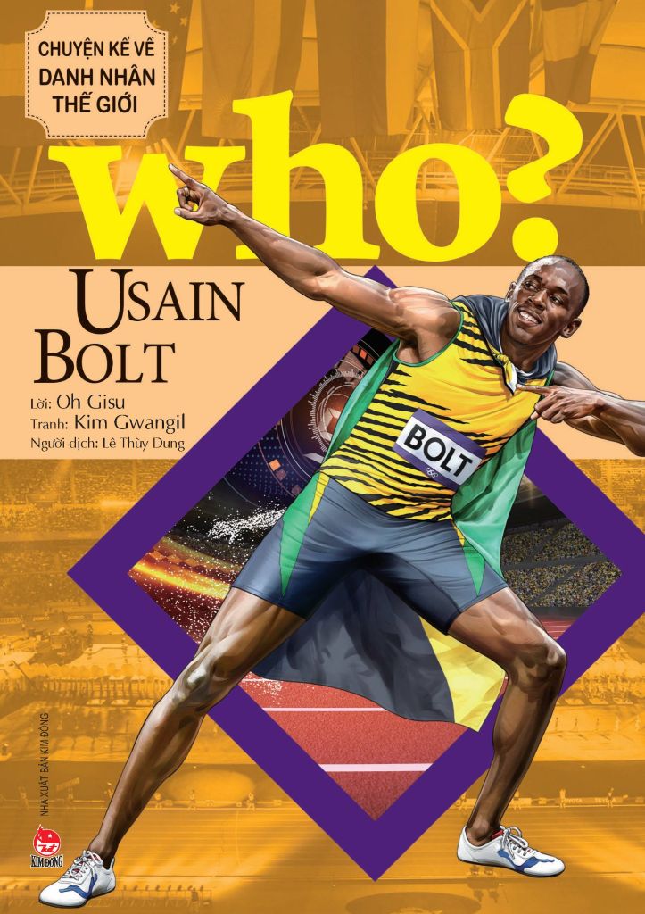 WHO? Chuyện kể về danh nhân thế giới: Usain Bolt