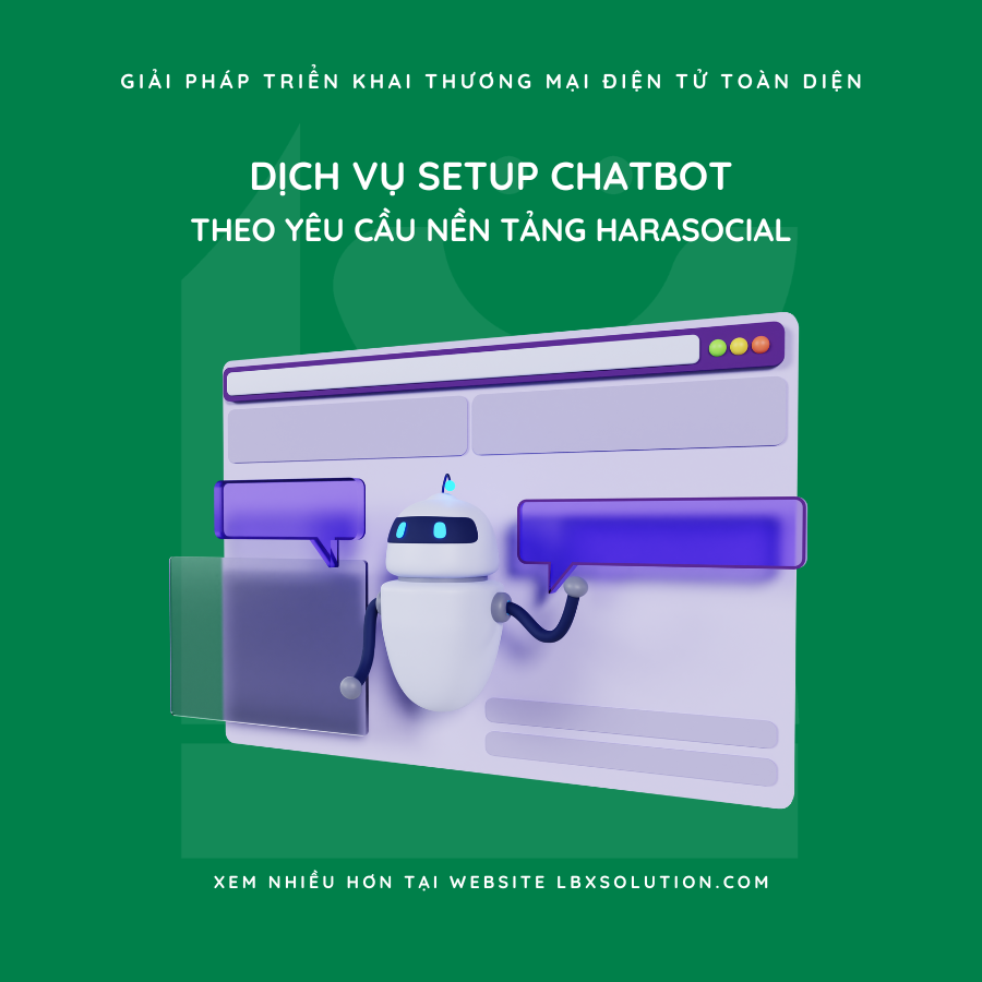  Dịch Vụ Setup Chatbot Nền Tảng Harasocial 