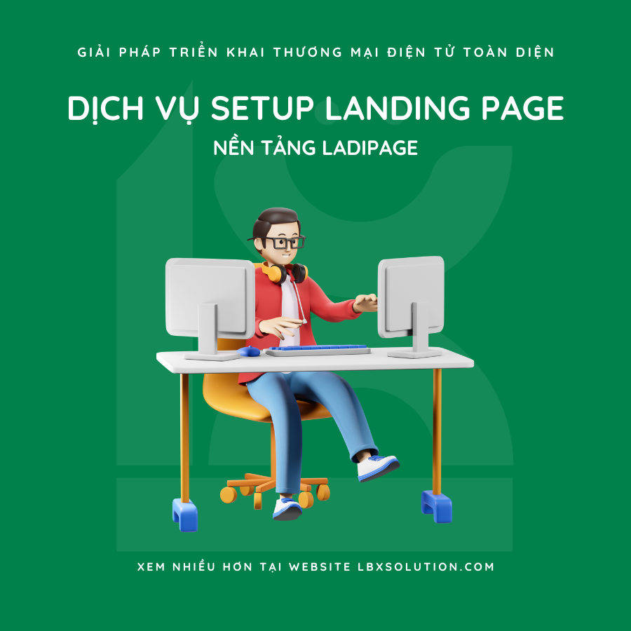  Dịch Vụ Setup Landing Page Nền Tảng Ladipage 