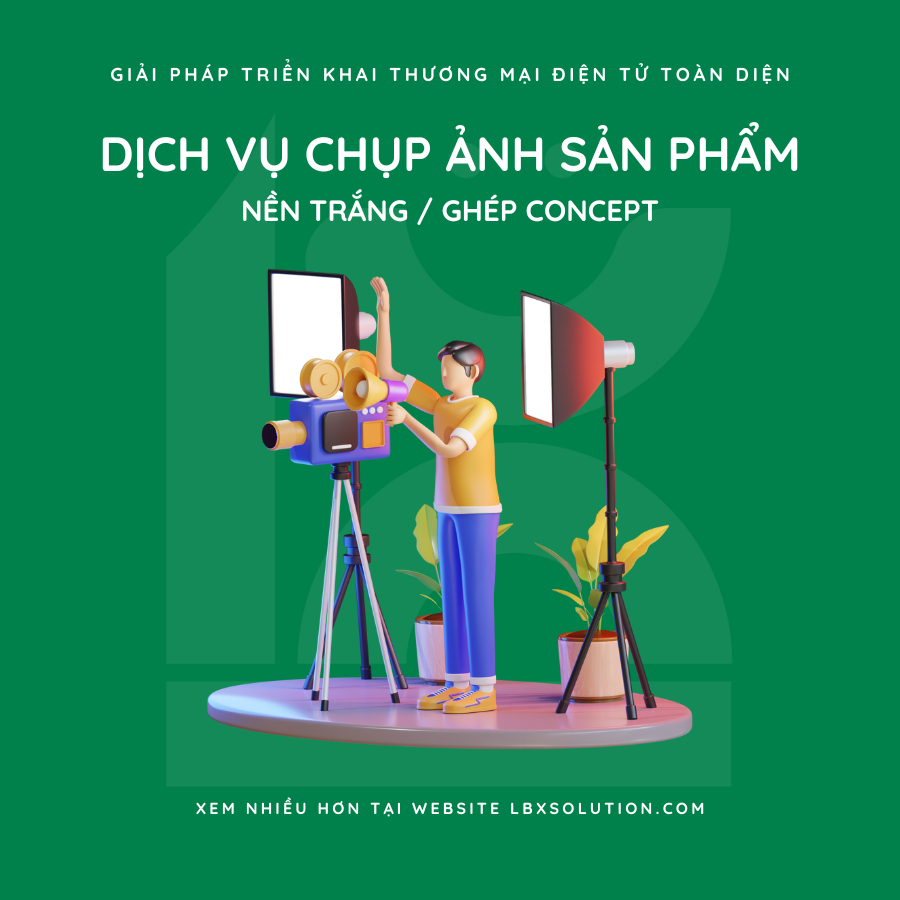  Dịch Vụ Chụp Ảnh Sản Phẩm Theo Yêu Cầu 