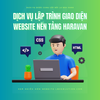  Dịch Vụ Lập Trình Giao Diện Website Nền Tảng Haravan 