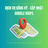  Dịch Vụ Đăng Ký/Cập Nhật Google Maps 