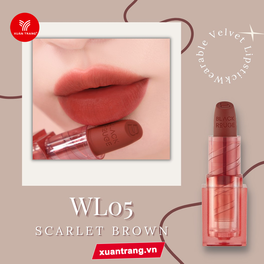 BLACK ROUGE_Son Thỏi Wearable Velvet Lipstick #WL05 Scarlet Brown