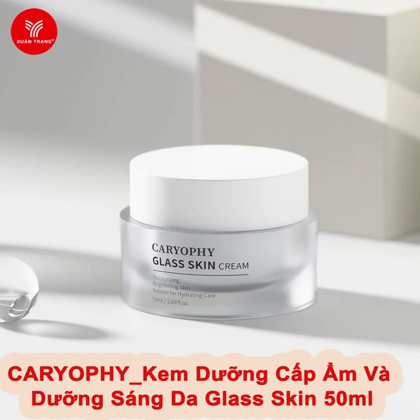 CARYOPHY_Kem Dưỡng Cấp Ẩm Và Dưỡng Sáng Da Glass Skin 50ml