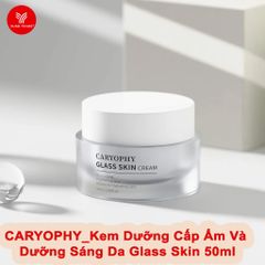 CARYOPHY_Kem Dưỡng Cấp Ẩm Và Dưỡng Sáng Da Glass Skin 50ml