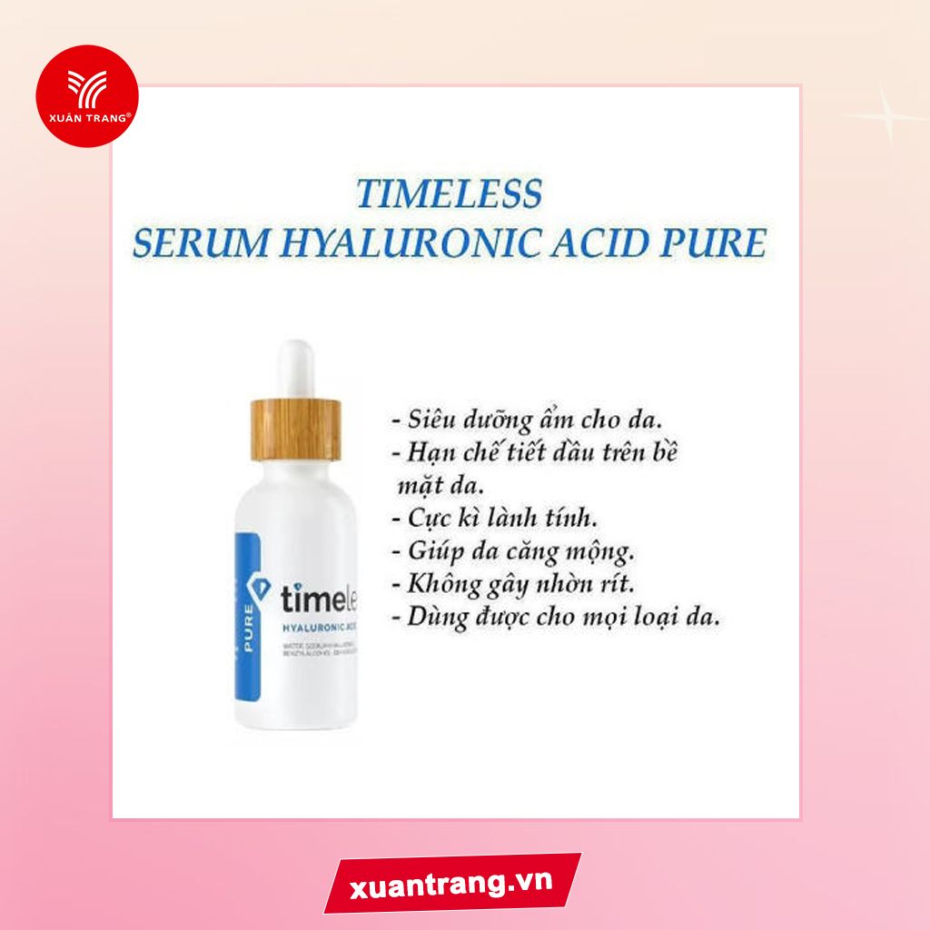 Timeless_Serum Hyaluronic Acid Cấp Nước, Dưỡng Ẩm Da 30ml