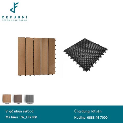 Vỉ sàn gỗ nhựa EWOOD - DIY300