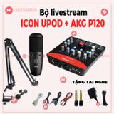 Combo Micro AKG P120 sound card icon upod pro  thu âm live tream