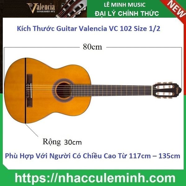 Đàn Guitar Classic Valencia VC 102 (size 1/2)