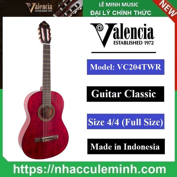 Đàn Guitar Classic Valencia VC 204 TWR