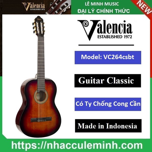 Đàn Guitar Classic Valencia VC264 csbt