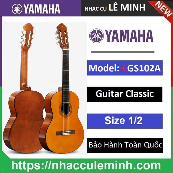 Đàn guitar Classic Yamaha CGS102A Size  1/2