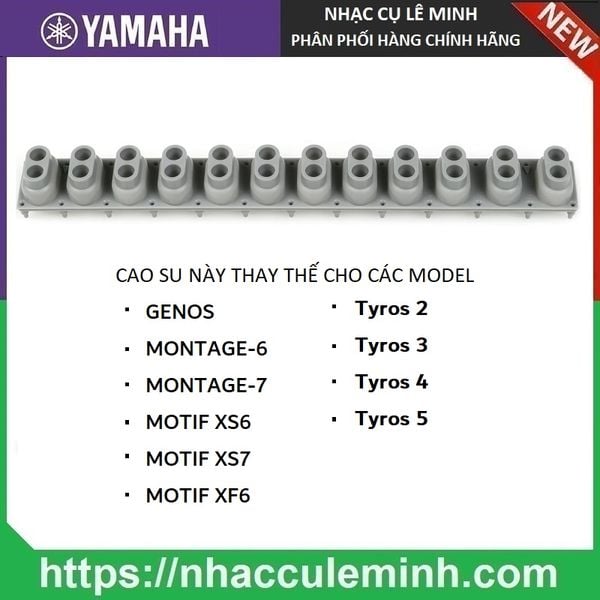 Cao su Phím Đàn Yamaha GENOS, MONTAGE-6, MONTAGE-7, MOTIF XS6, MOTIF XS7, MOTIF XF6, Tyros 2, Tyros 3, Tyros 4, Tyros 5