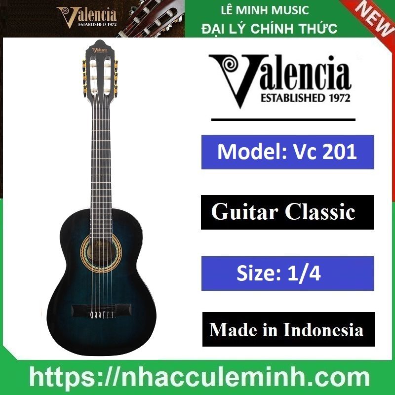 Đàn Guitar Classic Valencia VC 201 TBU (size 1/4)
