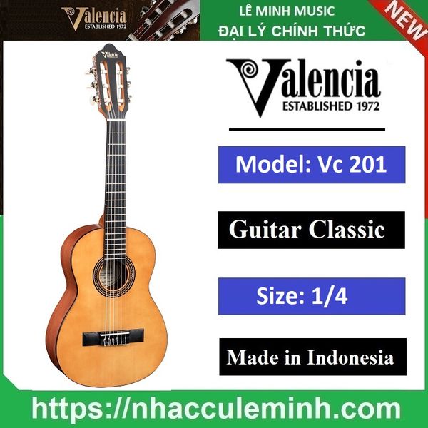Đàn Guitar Classic Valencia VC 201 (size 1/4)