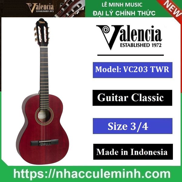 Đàn Guitar Classic Valencia VC 203 TWR (size 3/4)