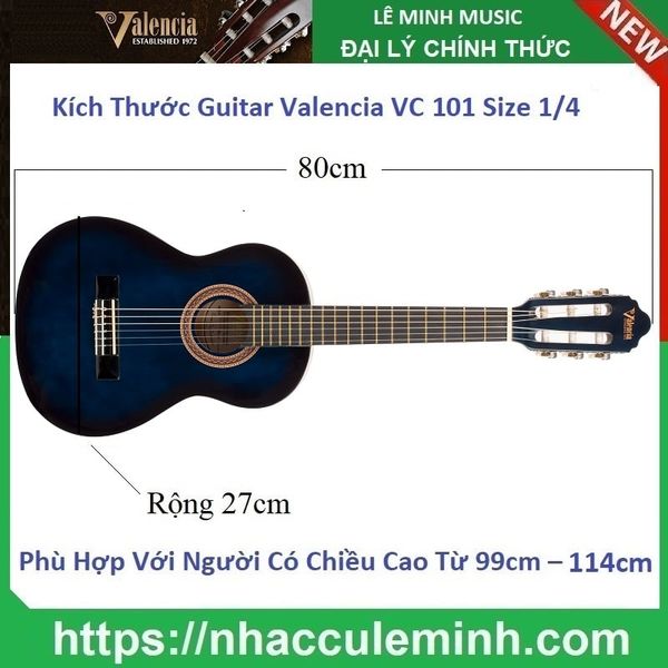 Đàn Guitar Classic Valencia VC 101 BUS (size 1/4)
