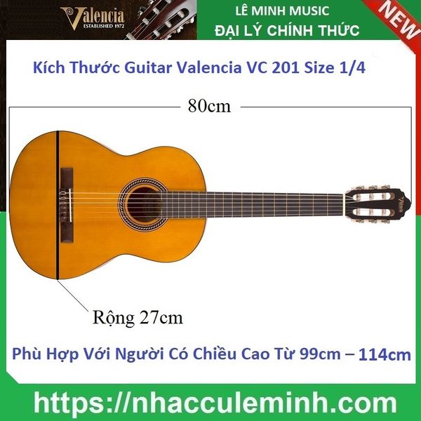 Đàn Guitar Classic Valencia VC 201 (size 1/4)
