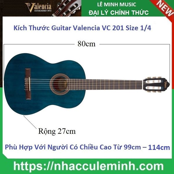 Đàn Guitar Classic Valencia VC 201 TBU (size 1/4)