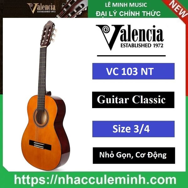 Đàn Guitar Classic Valencia VC103 ( Size 3/4 )