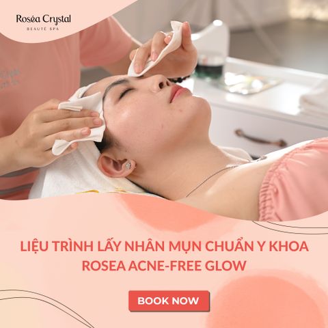  Liệu trình lấy nhân mụn chuẩn y khoa Rosea Acne-Free Glow 