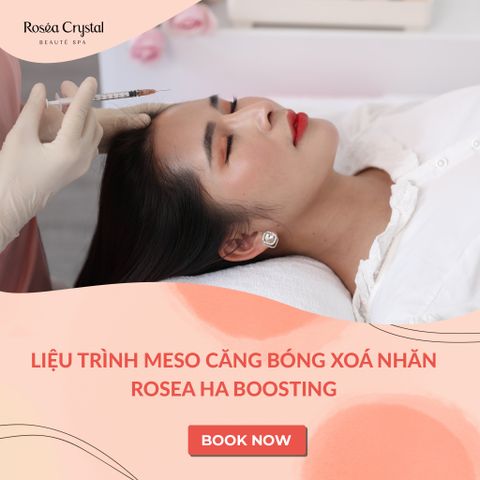  Liệu trình Meso căng bóng xoá nhăn Rosea HA Boosting 