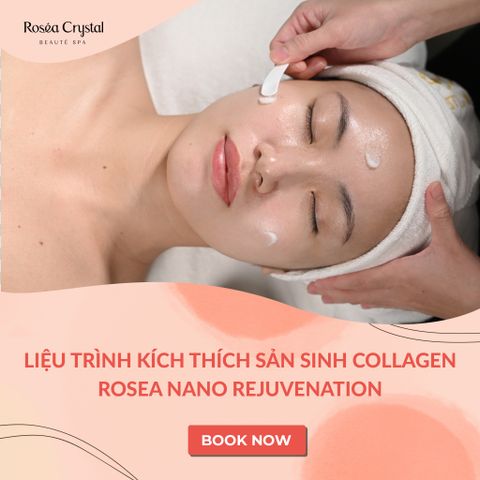  Liệu trình kích thích sản sinh Collagen Rosea Nano Rejuvenation 