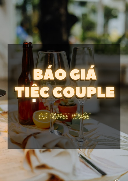  BÁO GIÁ TIỆC COUPLE 