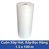 Cuộn xốp hơi bọc hàng (150cm x 100m)