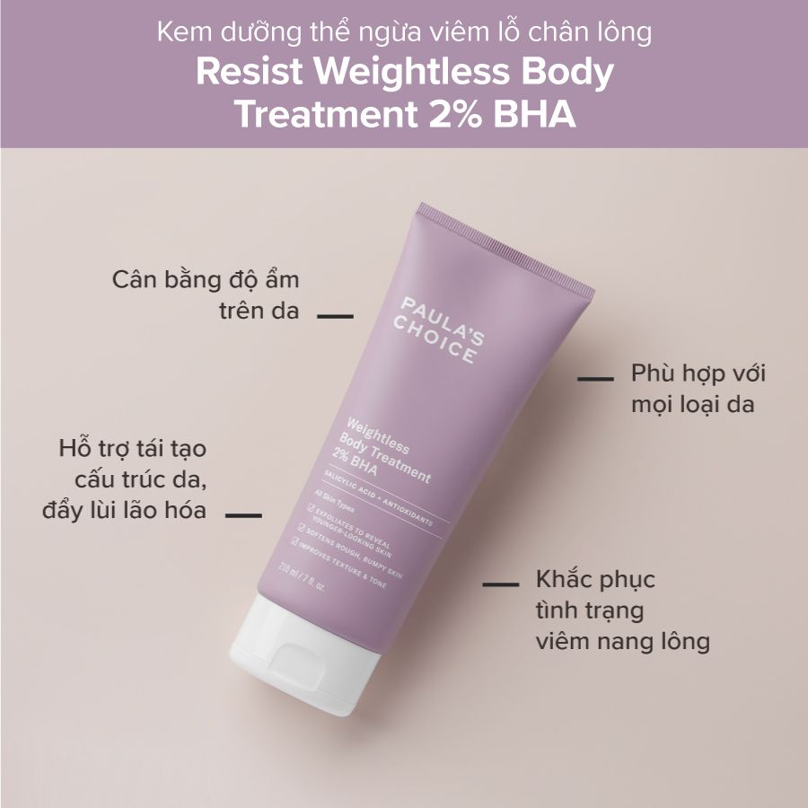  Kem Dưỡng Thể Đặc Trị Viêm Lỗ Chân Lông Paula’s Choice Resist Weightless Body Treatment With 2% BHA - 210ml 