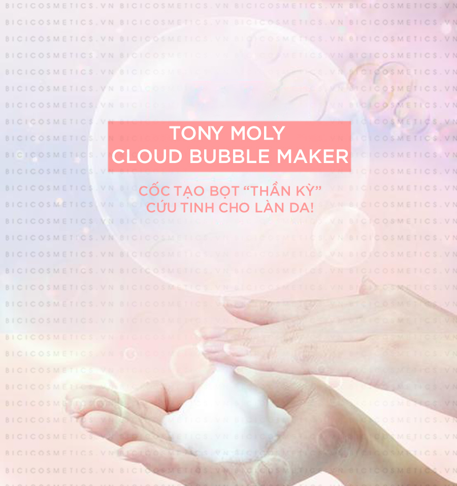 Cốc tạo bọt TonyMoly Cloud Bubble Maker "thần kỳ"