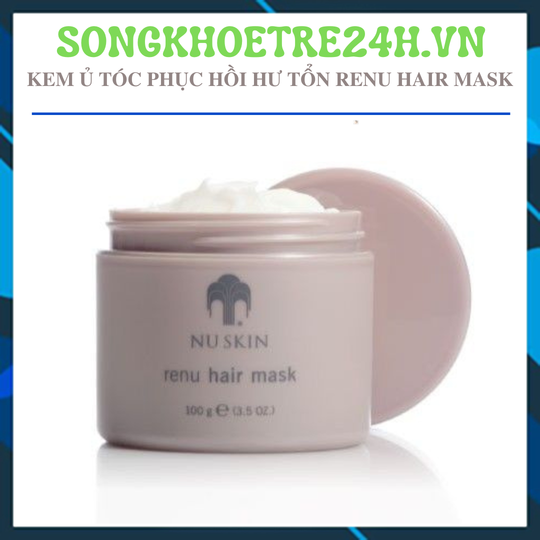 Kem ủ tóc giàu dưỡng chất, phục hồi hư tổn Renu Hair Mask Nuskin (100g)