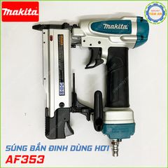 Súng bắn đinh thẳng dùng hơi Makita AF353