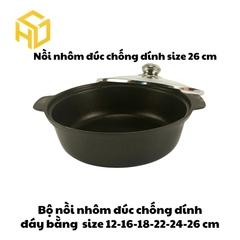 Nồi Nhôm Đúc Size 26cm Đáy Bằng Chống Dính Nắp Kính Cao Cấp Dành Cho Nhà Hàng, Quán Ăn - Nhiều Size | Nồi Nhôm Chất Lượng
