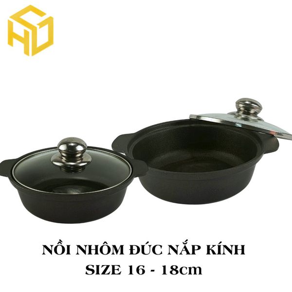 Nồi mì cay, nồi kho cá chất liệu nhôm đúc nguyên khối nắp kính núm inox, giữ nhiệt tốt size 16 &18cm