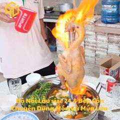 Bộ Nồi Lẩu Gà Múa Lửa Kèm Bếp Cồn Chuyên Dụng Chống Tạc Gió Cay Mắt