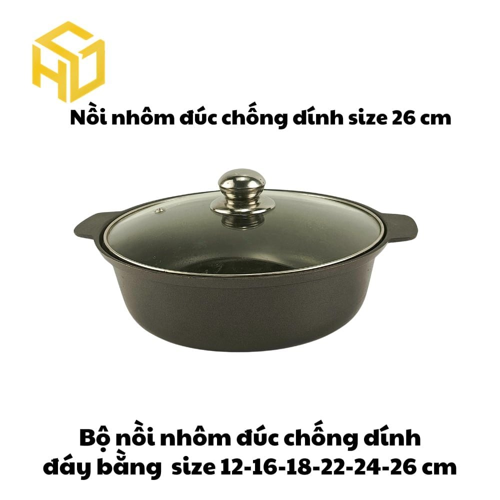Nồi Nhôm Đúc Size 26cm Đáy Bằng Chống Dính Nắp Kính Cao Cấp Dành Cho Nhà Hàng - Giữ Nhiệt Tốt