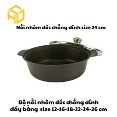 Nồi Nhôm Đúc Size 24cm Đáy Bằng Chống Dính Nắp Kính Cao Cấp Dành Cho Nhà Hàng, Quán Ăn - Nhiều Size | Nồi Nhôm Chất Lượn