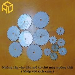 Nhông lắp vào đầu mô tơ chế máy nướng thịt ( khớp với xích cam)