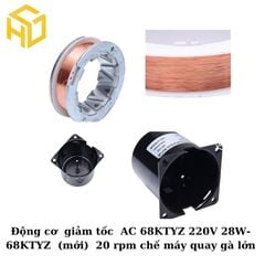 Động cơ  giảm tốc  AC 68KTYZ 220V 28W- 68KTYZ  (mới)  20 rpm chế máy quay gà lớn