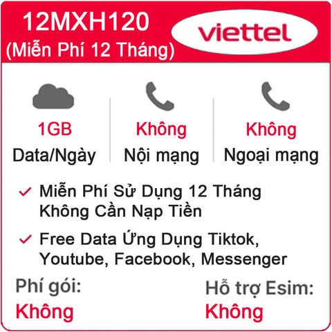 Sim 4G Viettel 12MXH120 1GB/Ngày Free Tiktok, Youtube, Facebook, Messenger