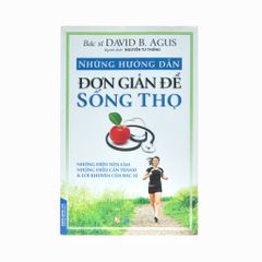 NHỮNG HƯỚNG DẪN ĐƠN GIẢN ĐỂ SỐNG THỌ