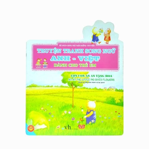 TRUYỆN TRANH SONG NGỮ ANH - VIỆT | LỢN CON AN AN TẶNG HOA