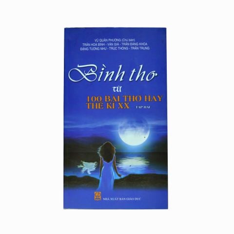 BÌNH THƠ | TỪ 1001 BÀI THƠ HAY THẾ KỶ XX | TẬP HAI