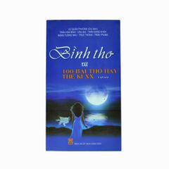 BÌNH THƠ | TỪ 1001 BÀI THƠ HAY THẾ KỶ XX | TẬP HAI