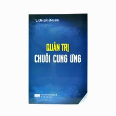 QUẢN TRỊ CHUỖI CUNG ỨNG
